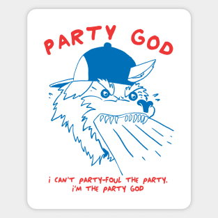 Party God Magnet